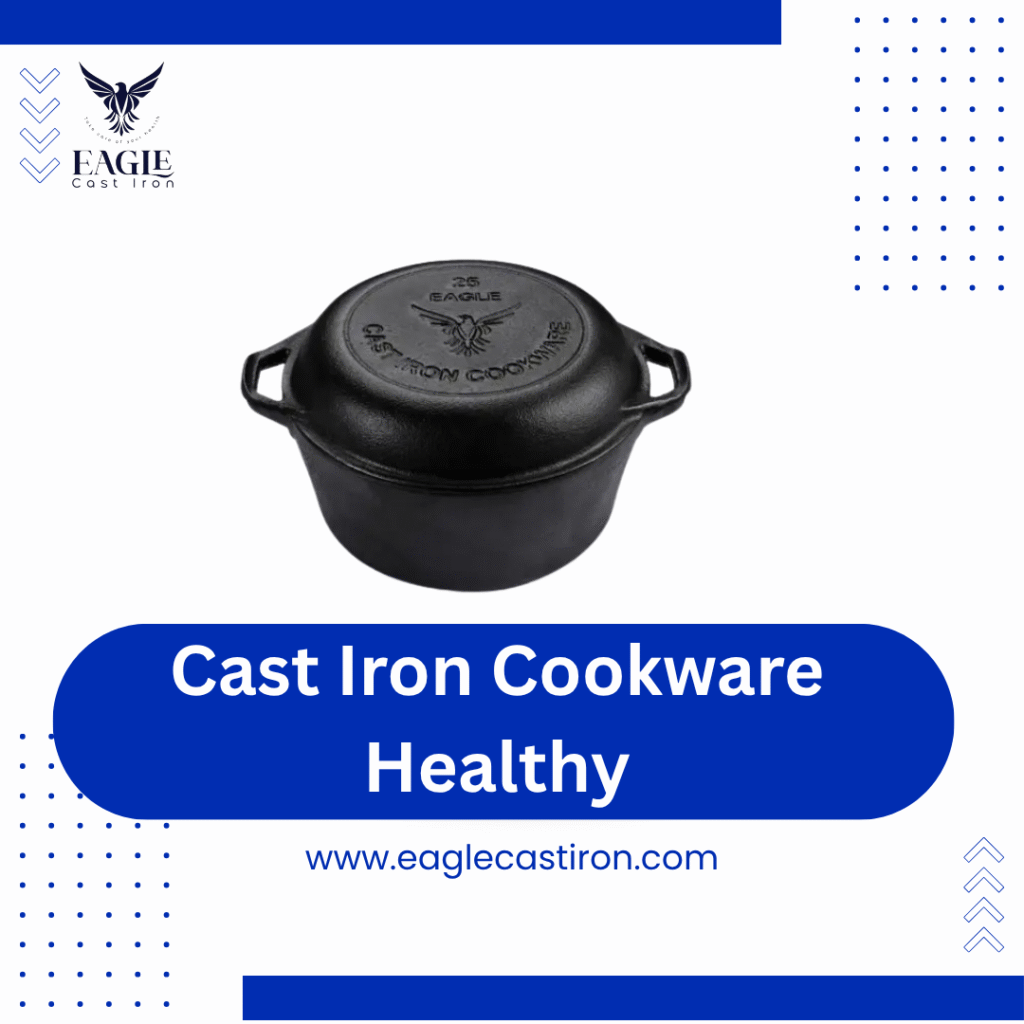 Cast Iron Cookware Healthy